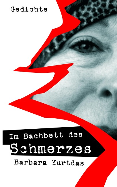 Im Bachbett des Schmerzes - Barbara Yurtdas