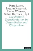 Cover-Bild zum Titel 'Die digitale Transformation im Gesundheits- und Pflegesektor' von ''