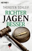 Cover-Bild zum Titel 'Richter jagen besser' von 'Thorsten Schleif'