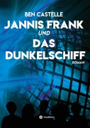 Jannis Frank und Das Dunkelschiff - Ben Castelle