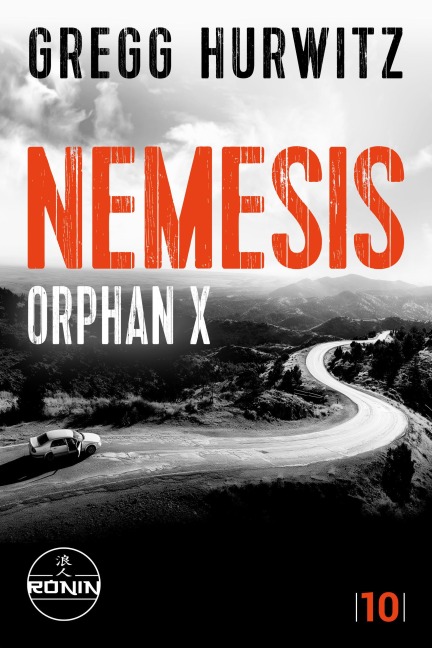 Nemesis. Ein Orphan X Thriller von Gregg Hurwitz - Gregg Hurwitz