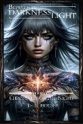 Between The Darkness And The Light Book Two (CHRONICLES OF THE NIGHT, #2) - G. L. Houser