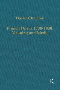 Cover-Bild zum Titel 'French Opera 1730-1830: Meaning and Media' von 'David Charlton'