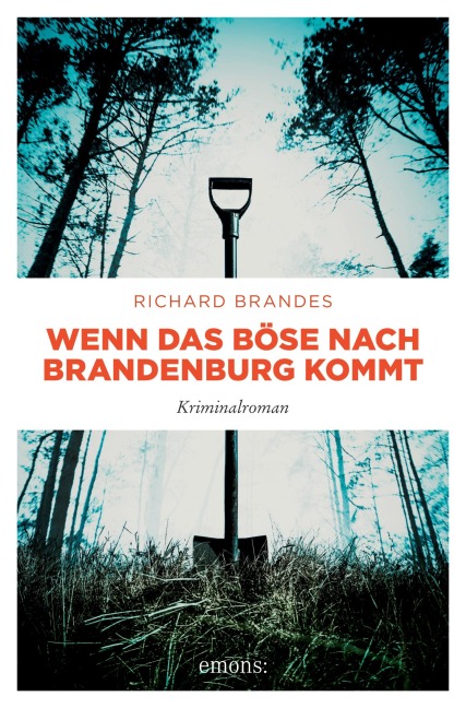 Wenn das Böse nach Brandenburg kommt - Richard Brandes