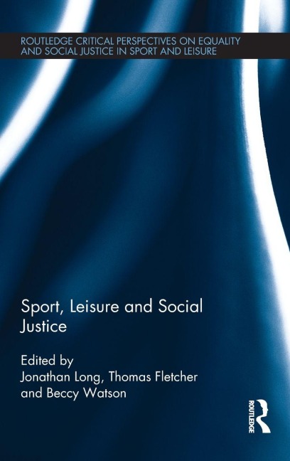Sport, Leisure and Social Justice - 