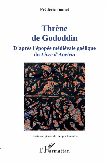 Thrène de Gododdin - Frédéric Jonnet