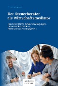 Cover-Bild zum Titel 'Der Steuerberater als Wirtschaftsmediator' von 'Elke Heizmann'