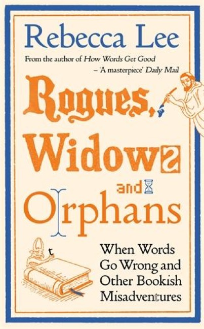 Rogues, Widows and Orphans - Rebecca Lee