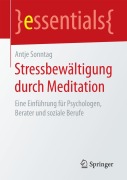Cover-Bild zum Titel 'Stressbewältigung durch Meditation' von 'Antje Sonntag'