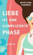 Cover-Bild zum Titel 'Liebe ist eine komplizierte Phase' von 'Marilena Sommer'