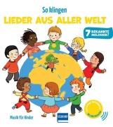 Cover-Bild zum Titel 'So klingen Lieder aus aller Welt - Klassik für Kinder' von 'Emilie Collet'