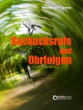 Cover-Bild zum Titel 'Kuckucksrufe und Ohrfeigen' von 'Waldtraut Lewin'