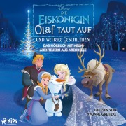 Cover-Bild zum Titel 'Die Eiskönigin ¿ Olaf taut auf und weitere Geschichten: Das Hörbuch mit neun Abenteuern aus Arendell' von 'Disney'