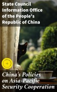 Cover-Bild zum Titel 'China's Policies on Asia-Pacific Security Cooperation' von 'State Council Information Office of the People's Republic of China'