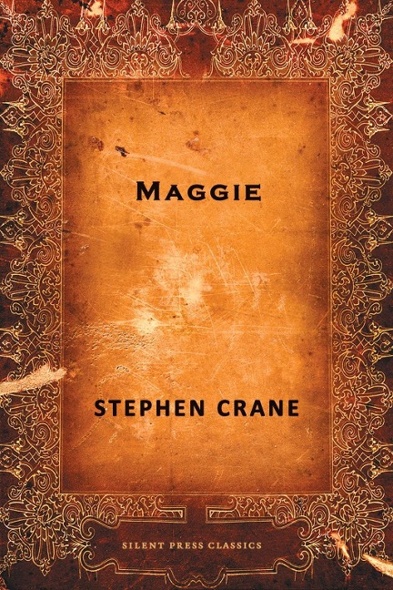 Maggie - Stephen Crane