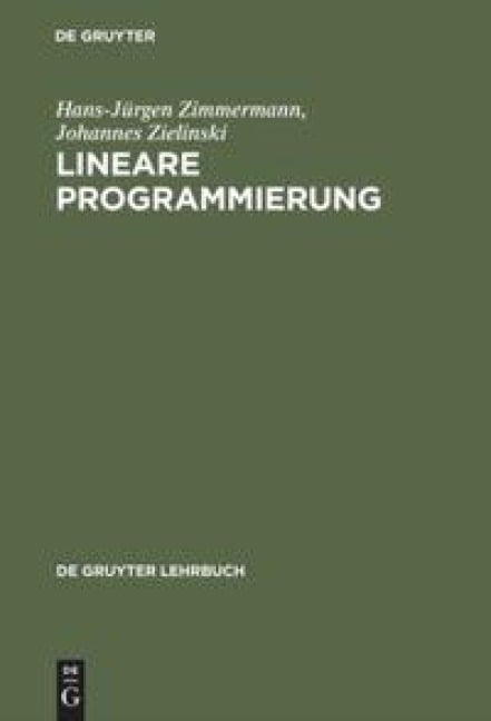 Lineare Programmierung - Hans-Jürgen Zimmermann, Johannes Zielinski