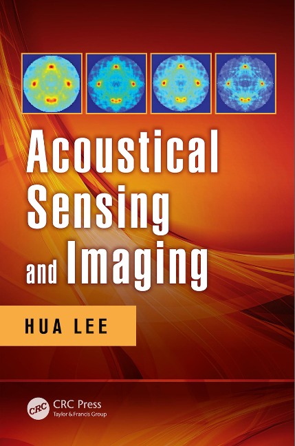 Acoustical Sensing and Imaging - Hua Lee