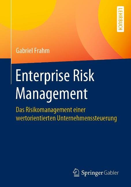Enterprise Risk Management - Gabriel Frahm