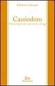 Cover-Bild zum Titel 'Cassiodoro. Nella vertigine dei tempi di ieri e di oggi' von 'Antonio Caruso'