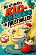 Cover-Bild zum Titel 'Der ultimative Klo-Adventskalender für Faustballer' von 'Julian Keller'