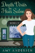 Cover-Bild zum Titel 'Death Visits Hair Salon (Marion Mysteries, #1)' von 'Amy Andersen'