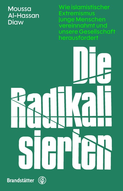 Die Radikalisierten - Moussa Al-Hassan Diaw