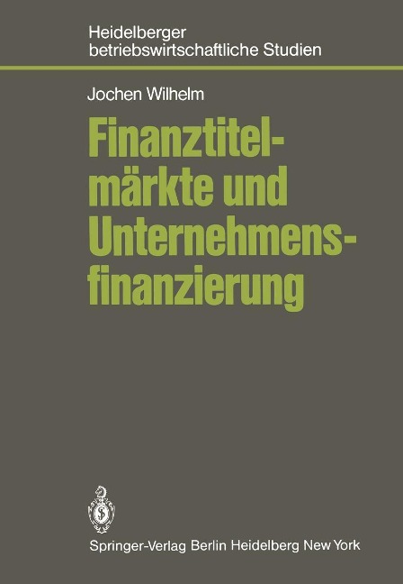 Finanztitelmärkte und Unternehmensfinanzierung - J. Wilhelm