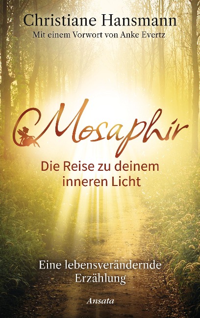 Mosaphir - Die Reise zu deinem inneren Licht - Christiane Hansmann