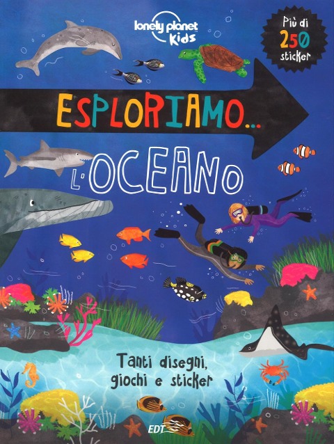 Esploriamo... l'oceano. Con adesivi - 