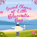 Second Chances at Little Bluewater Bay - Joanne Boden