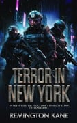 Terror In New York (The Unleashed Series, #1) - Remington Kane