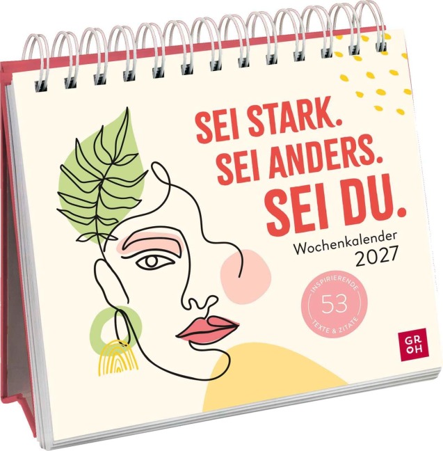 Wochenkalender 2027: Sei stark. Sei anders. Sei DU. - Kristin Funk