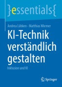 Cover-Bild zum Titel 'KI-Technik verständlich gestalten' von 'Andrea Lübken, Matthias Wiemer'