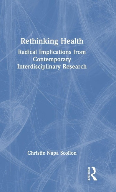 Rethinking Health - Christie Napa Scollon