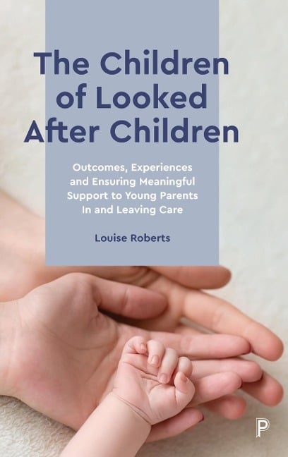 The Children of Looked After Children - Louise Roberts