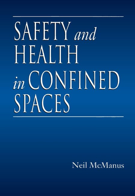 Safety and Health in Confined Spaces - Neil McManus