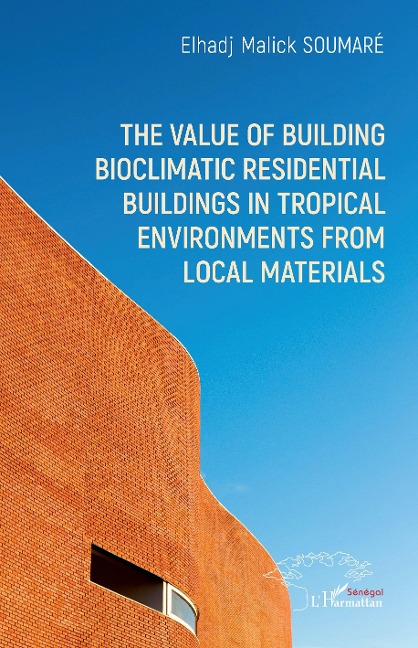 value of building bioclimatic residential buildings in tropical environments from local materials - Soumare
