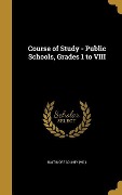 Course of Study - Public Schools, Grades 1 to VIII - 