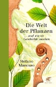 Die Welt der Pflanzen - Stefano Mancuso