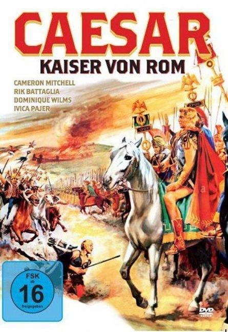 Caesar - Kaiser von Rom - Gaio Giulio Cesare, Arpad Deriso, George Higgins Ii, Nino Scolaro, Guido Robuschi
