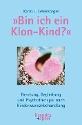 »Bin ich ein Klon-Kind?« - Karin J. Lebersorger