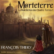 Cover-Bild zum Titel 'La Malédiction des Quatre-Terres, tome 1 : Morteterre' von 'François Thiery'