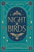 Cover-Bild zum Titel 'Nightbirds, Band 1: Der Kuss der Nachtigall (Epische Romantasy)' von 'Kate J. Armstrong'