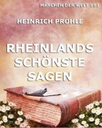 Cover-Bild zum Titel 'Rheinlands schönste Sagen' von 'Heinrich Pröhle'