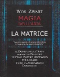 Cover-Bild zum Titel 'Magia dell'aria. La matrice' von 'Vos Zwart'
