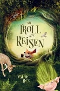 Ein Troll auf Reisen - Das spannende Kinderbuch zum Lesen lernen und Vorlesen! - Viktoria Linde