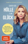 Cover-Bild zum Titel 'Durch die Hölle zum Glück' von 'Tanja Szewczenko'