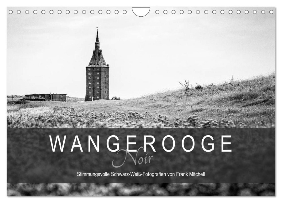 Wangerooge Noir (Wandkalender 2026 DIN A4 quer), CALVENDO Monatskalender - Frank Mitchell