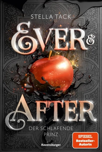 Ever & After, Band 1: Der schlafende Prinz (Knisternde Märchen-Fantasy der SPIEGEL-Bestsellerautorin Stella Tack) - Stella Tack