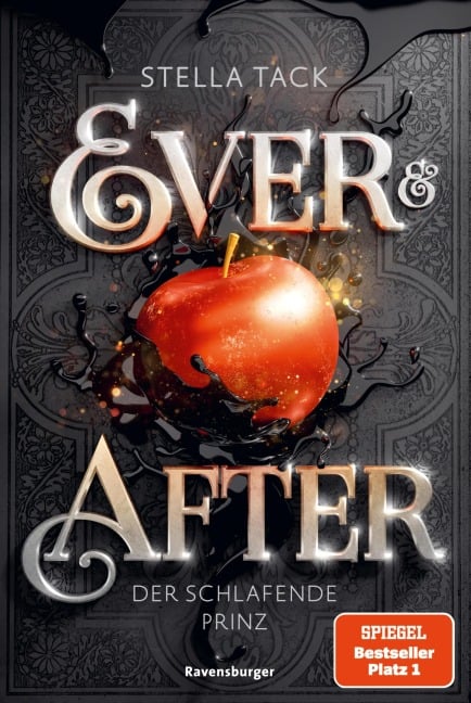 Ever & After, Band 1: Der schlafende Prinz (Knisternde Märchen-Fantasy der SPIEGEL-Bestsellerautorin Stella Tack) - Stella Tack